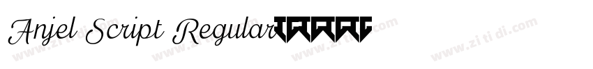 Anjel Script Regular字体转换 Anjel Script Regular字体转换